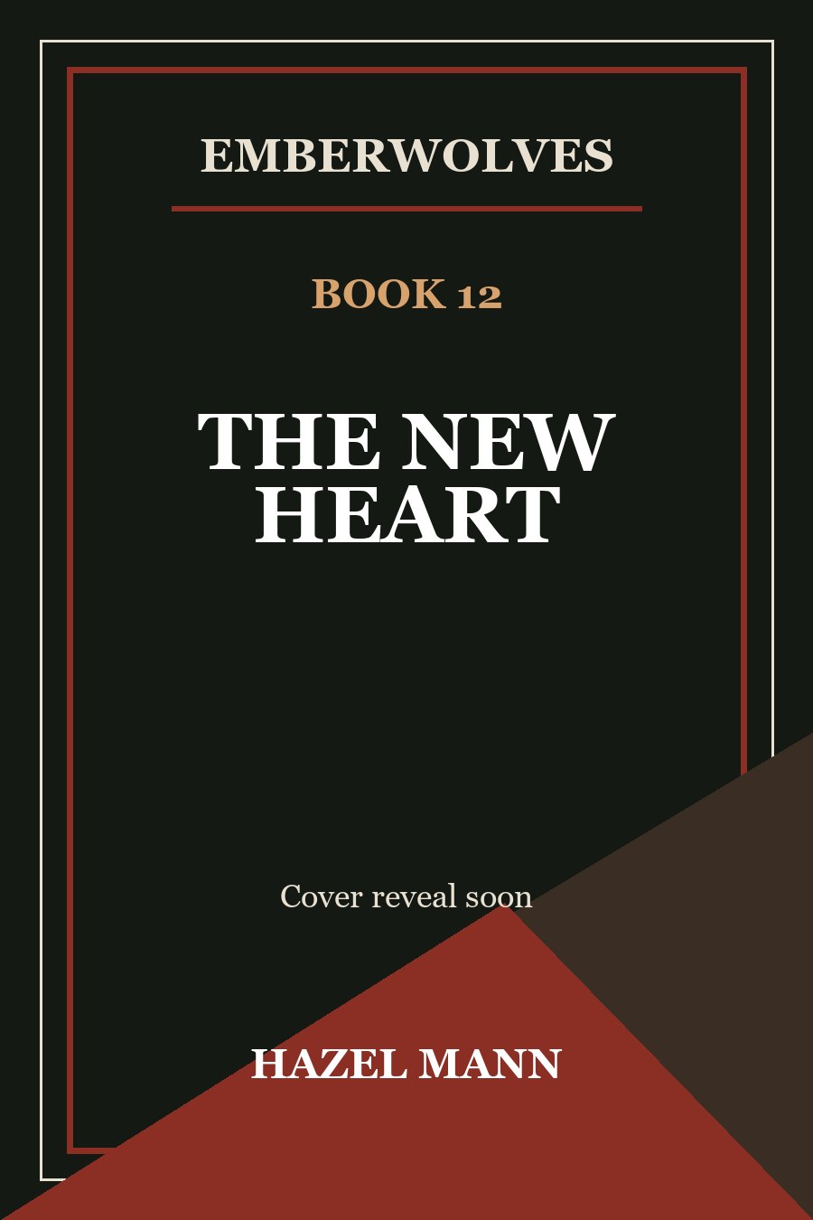 Book 12: The New Heart cover reveal soon